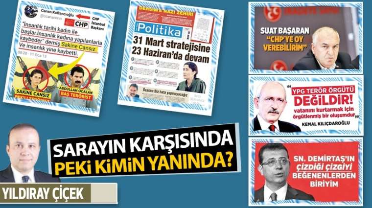 Sarayın karşısında, peki kimin yanında?