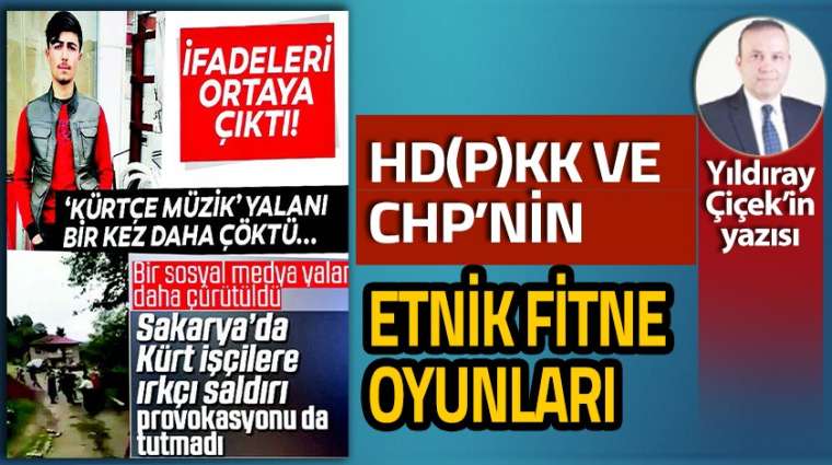 HD(P)KK ve CHP'nin etnik fitne oyunları