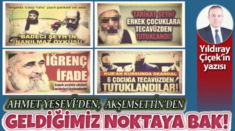 Ahmet Yesevî'den Akşemsettin'den geldiğimiz noktaya bak!