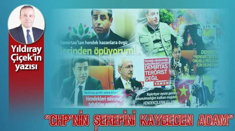 "CHP'nin şerefini kaybeden adam"