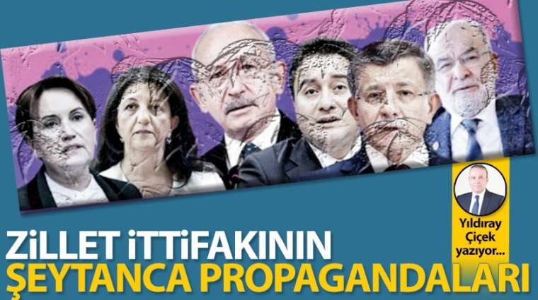 Zillet ittifakının şeytanca propagandaları