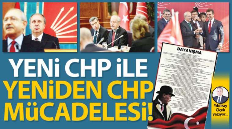 Yeni CHP ile yeniden CHP mücadelesi!