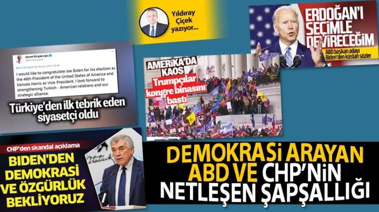 Demokrasi arayan ABD ve CHP'nin netleşen şapşallığı