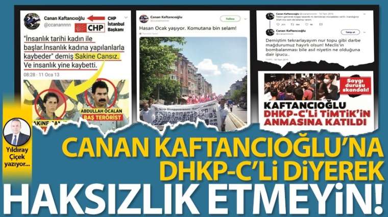 Canan Kaftancıoğlu'na DHKP-C'li diyerek haksızlık etmeyin!