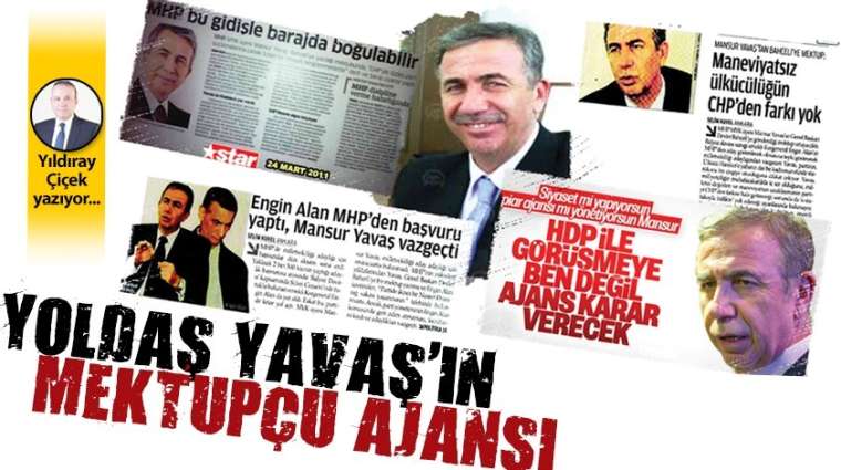 Yoldaş Yavaş'ın mektupçu ajansı