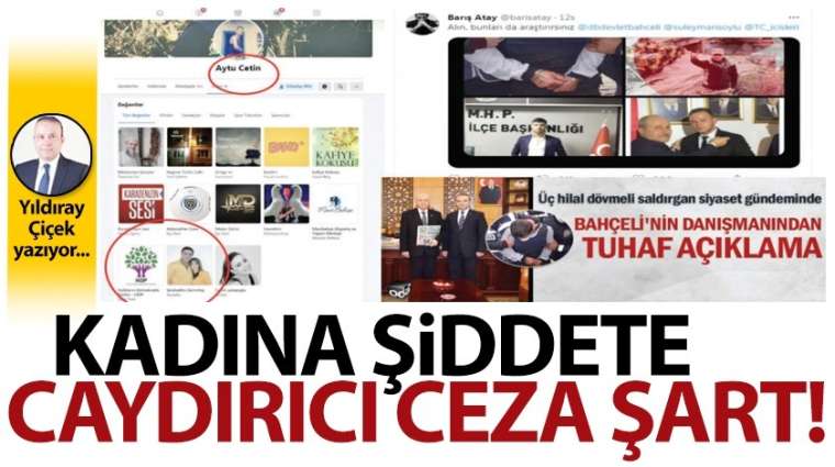 Kadına şiddete caydırıcı ceza şart!