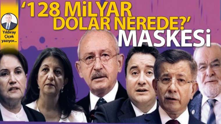 "128 milyar dolar nerede?" maskesi