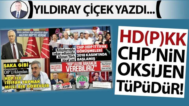 HD(P)KK, CHP’nin oksijen tüpüdür!