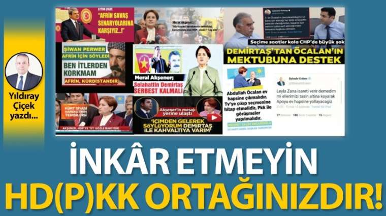 İnkâr etmeyin, HD(P)KK ortağınızdır!