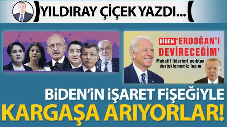 Biden'in işaret fişeğiyle kargaşa arıyorlar!