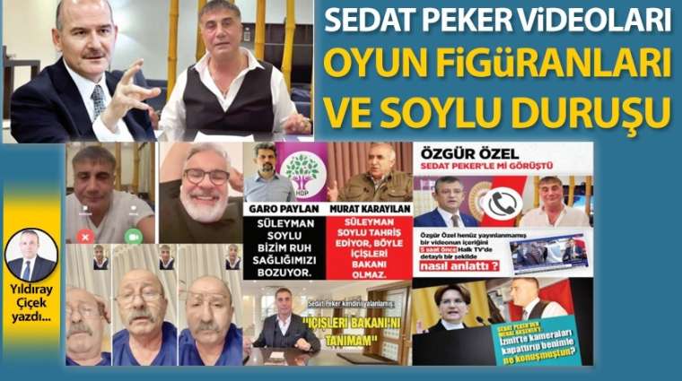 Sedat Peker videoları, oyun figüranları ve Soylu duruşu