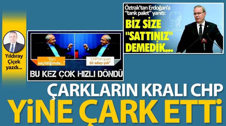 Çarkların kralı CHP, yine çark etti!