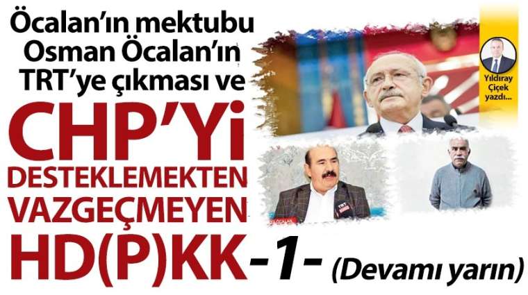 CHP'yi desteklemekten vazgeçmeyen HD(P)KK-1