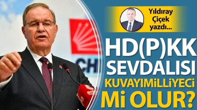 HD(P)KK sevdalısı Kuvayımilliyeci mi olur?