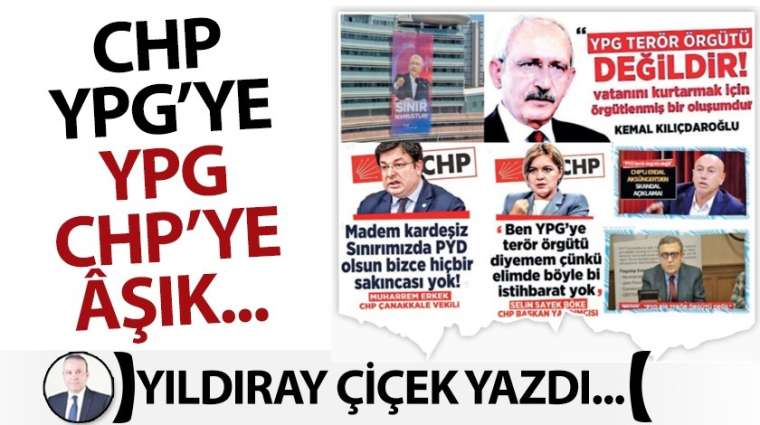 CHP YPG'ye, YPG CHP'ye âşık...