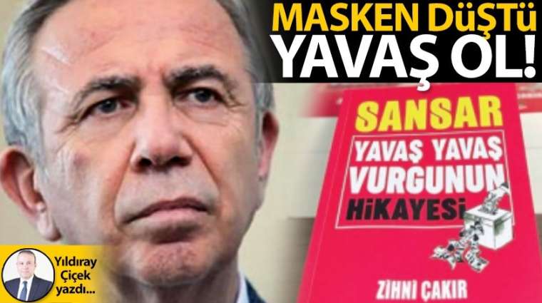 Masken düştü yavaş ol!