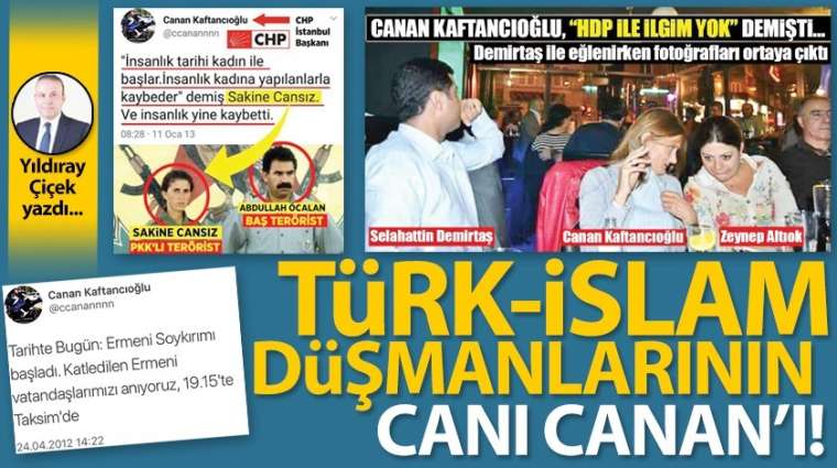 Türk-İslam düşmanlarının canı Canan'ı!