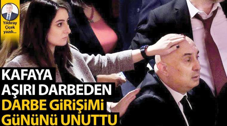 Kafaya aşırı darbeden, darbe girişimi gününü unuttu