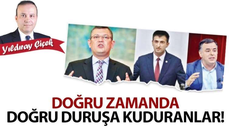 Doğru zamanda doğru duruşa kuduranlar!