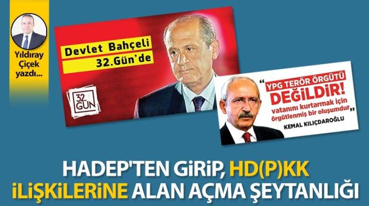 HADEP'ten girip, HD(P)KK ilişkilerine alan açma şeytanlığı