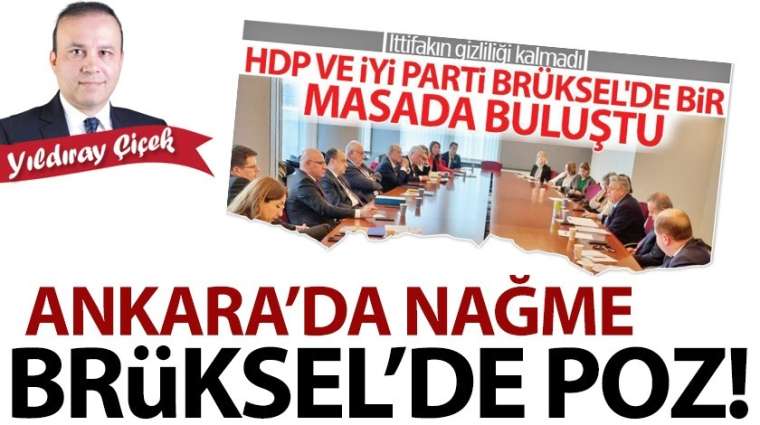 Ankara'da nağme, Brüksel'de poz!