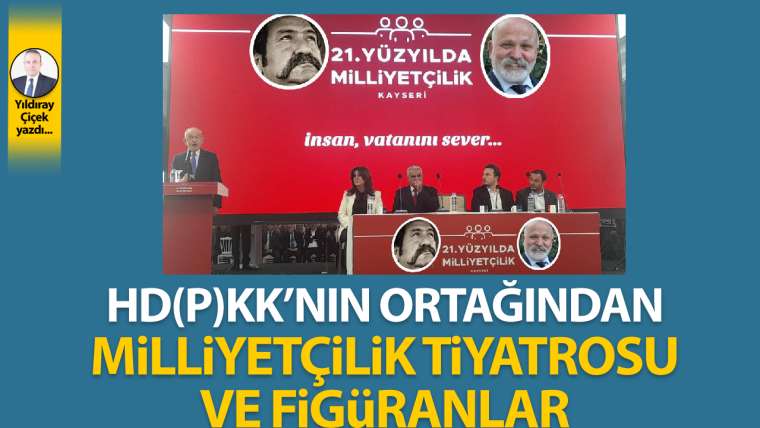 HD(P)KK'nın ortağından milliyetçilik tiyatrosu ve figüranlar