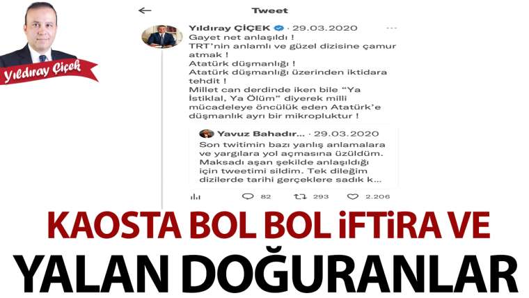 Kaosta bol bol iftira ve yalan doğuranlar