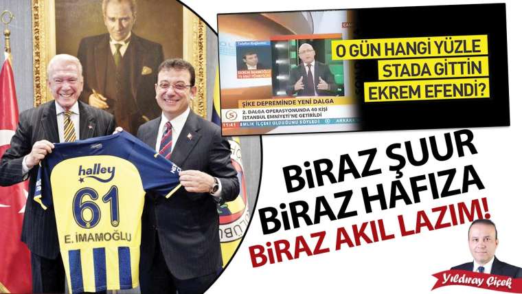 Biraz şuur, biraz hafıza, biraz akıl lazım!