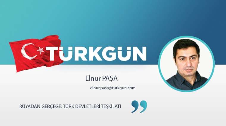 Rüyadan gerçeğe: Türk Devletleri Teşkilatı