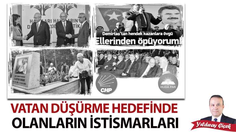 Vatan düşürme hedefinde olanların istismarları