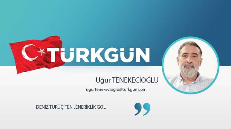 Deniz Türüç'ten jeneriklik gol