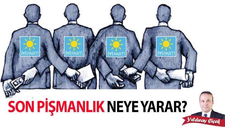 Son pişmanlık neye yarar?