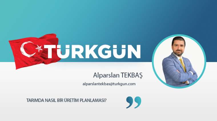 Tarımda nasıl bir üretim planlaması?