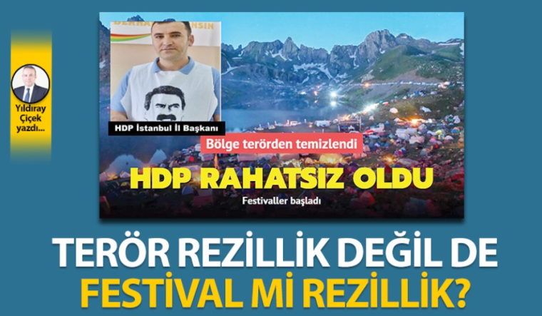 Terör rezillik değil de festival mi rezillik?