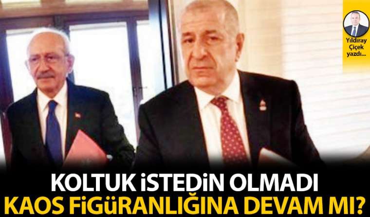 Koltuk istedin olmadı, kaos figüranlığına devam mı?