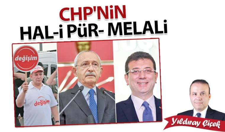 CHP’nin hal-i pür- melali