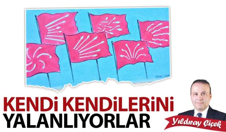 Kendi kendilerini yalanlıyorlar