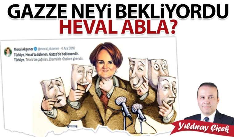 Gazze neyi bekliyordu Heval abla?