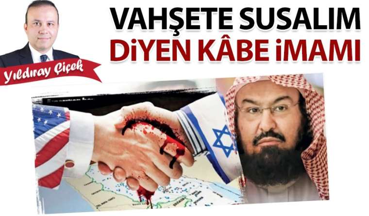 Vahşete susalım diyen kâbe imamı