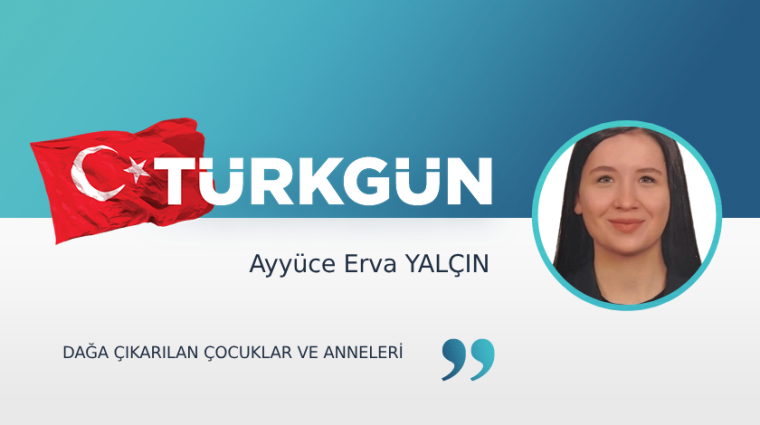 Dağa çıkarılan çocuklar ve anneleri