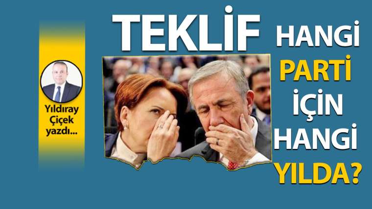 Teklif, hangi parti için hangi yılda?