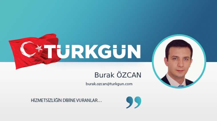 Hizmetsizliğin dibine vuranlar...