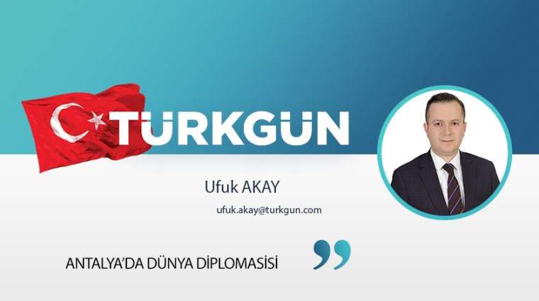 Antalya’da dünya diplomasisi