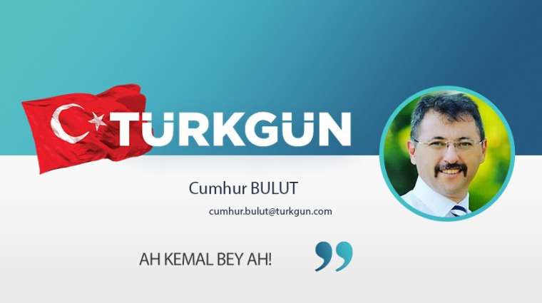 Ah Kemal Bey ah!