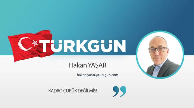 Kadro çürük değilmiş!