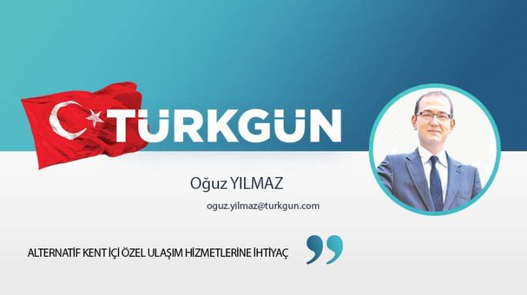 Alternatif kent içi özel ulaşım hizmetlerine ihtiyaç