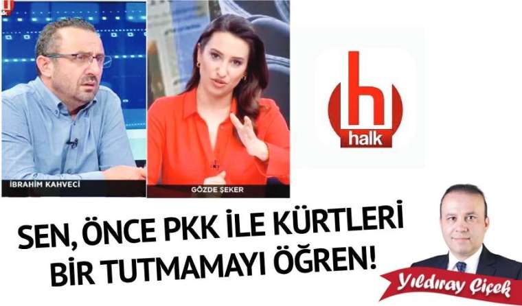 Sen, önce PKK ile Kürtleri bir tutmamayı öğren!