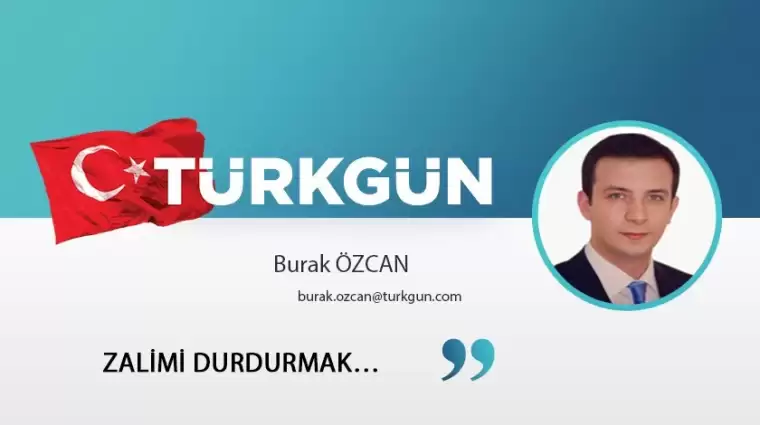 Zalimi durdurmak…