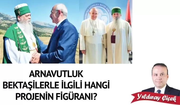 Arnavutluk Bektaşilerle ilgili hangi projenin figüranı?