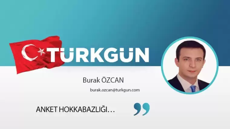 Anket Hokkabazlığı…